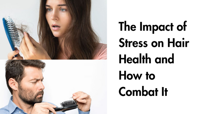 The Impact of Stress on Hair Health and How to Combat It